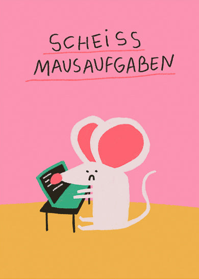 POSTKARTE - SCHEISS MAUSAUFGABEN