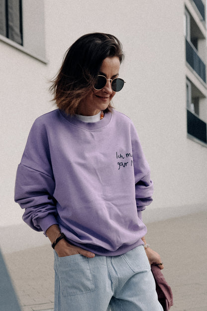 ICH MUSS GAR NIX - SWEATSHIRT LILA