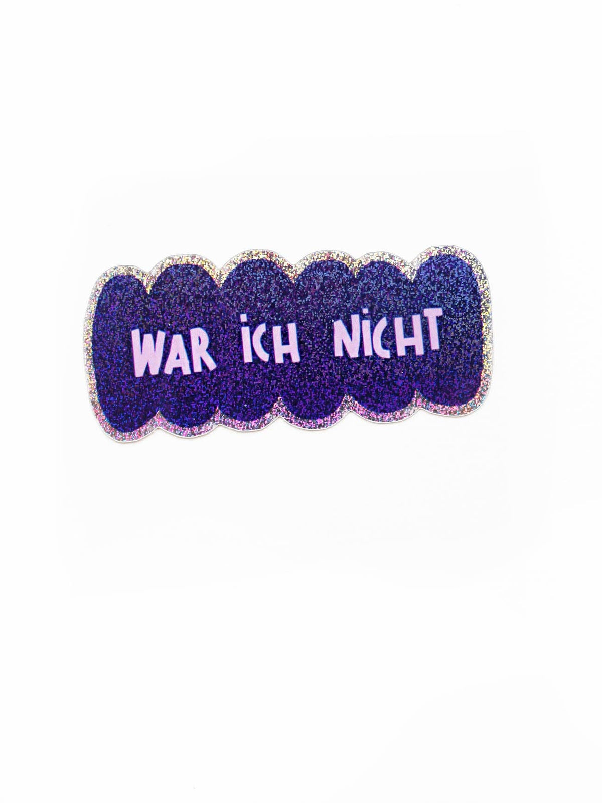 Glitzer Sticker - War ich nicht